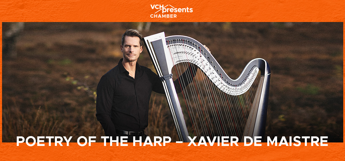 VCHpresents Chamber Poetry of the Harp Xavier de Maistre, classical, concert, gentleman